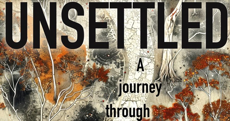 Georgina Arnott reviews ‘Unsettled: A journey through time and place’ by Kate Grenville