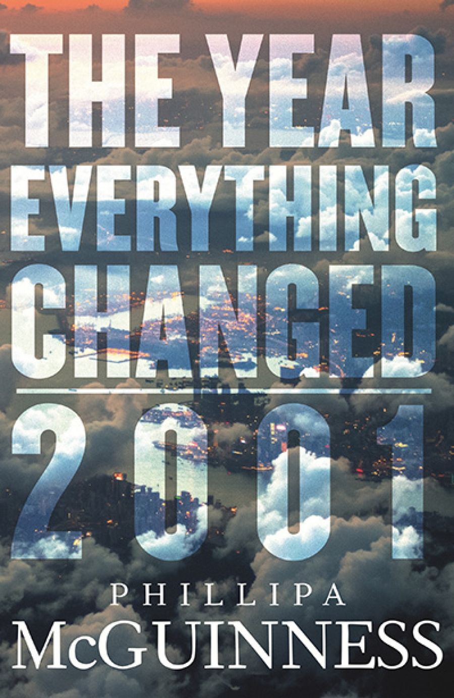 Paul Morgan reviews The year everything changed: 2001 by Phillipa McGuinness