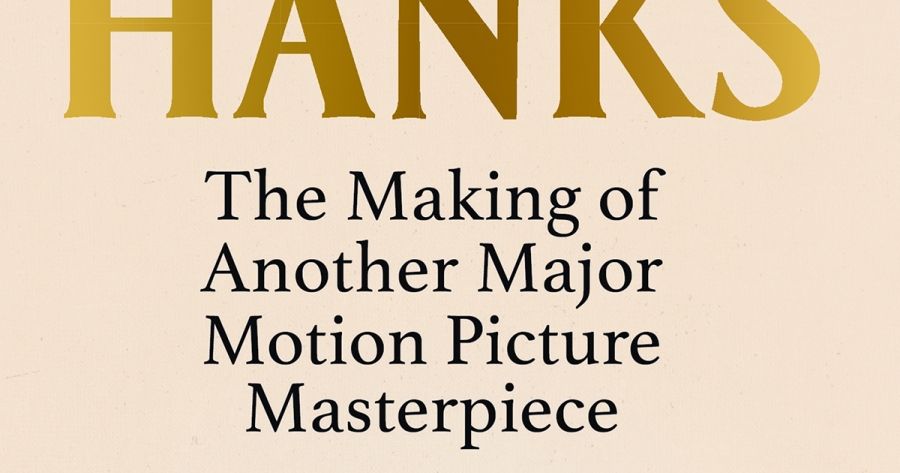 Jordan Prosser reviews The Making of Another Major Motion Picture Masterpiece by Tom Hanks