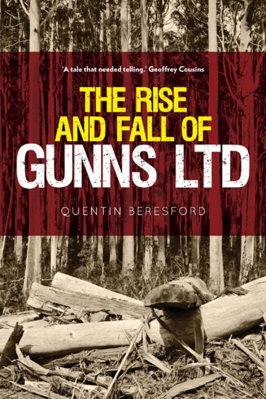Ruth A. Morgan reviews The Rise and Fall of Gunns Ltd by Quentin Beresford