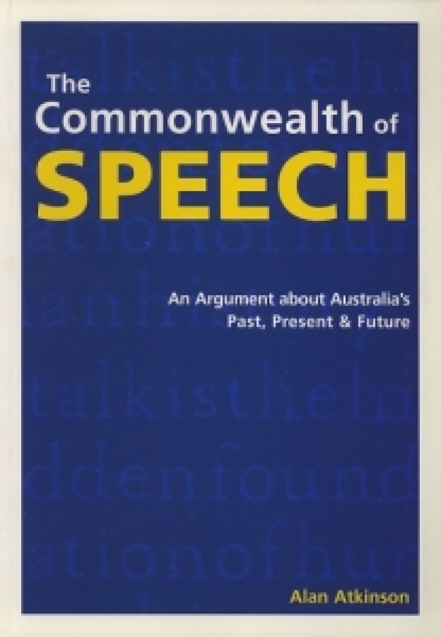 Beverley Kingston reviews The Commonwealth of Speech by Alan Atkinson