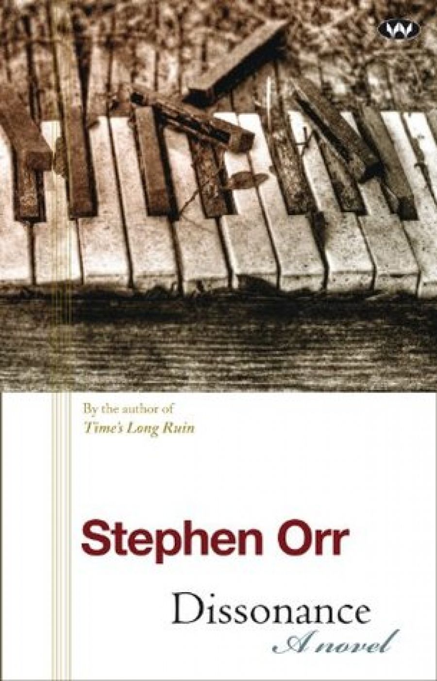 Anthony Lynch reviews Dissonance by Stephen Orr