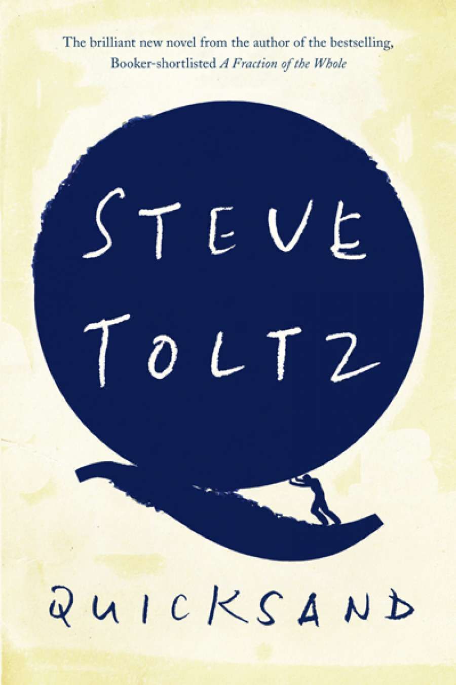 Chris Flynn reviews Quicksand by Steve Toltz