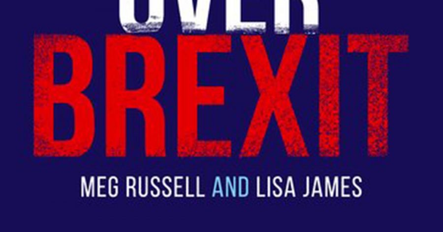 Ben Wellings reviews The Parliamentary Battle Over Brexit by Meg Russell and Lisa James