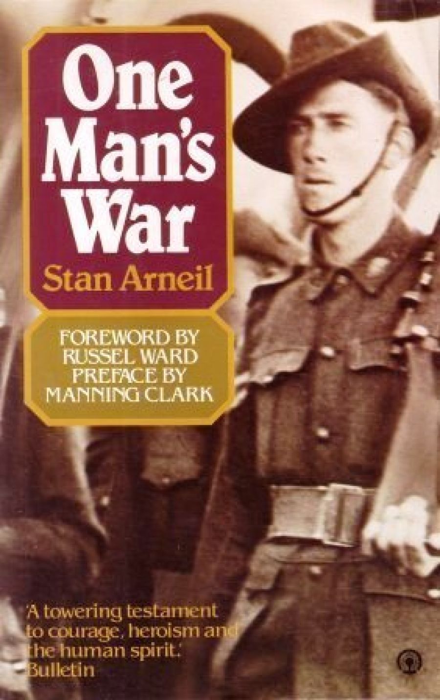 John Barrett reviews One Mans War by Stan Arneil