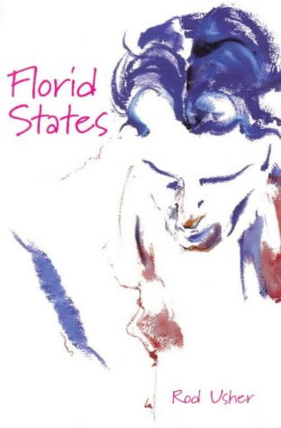 Andrew Reimer reviews Florid States by Rod Usher