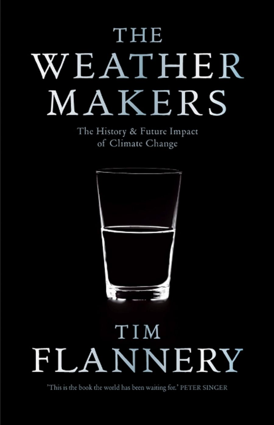 Robyn Eckersley reviews ‘The Weather Makers: The history and future impact of climate change’ by Tim Flannery and ‘Living In The Hothouse: How global warming affects Australia’ by Ian Lowe