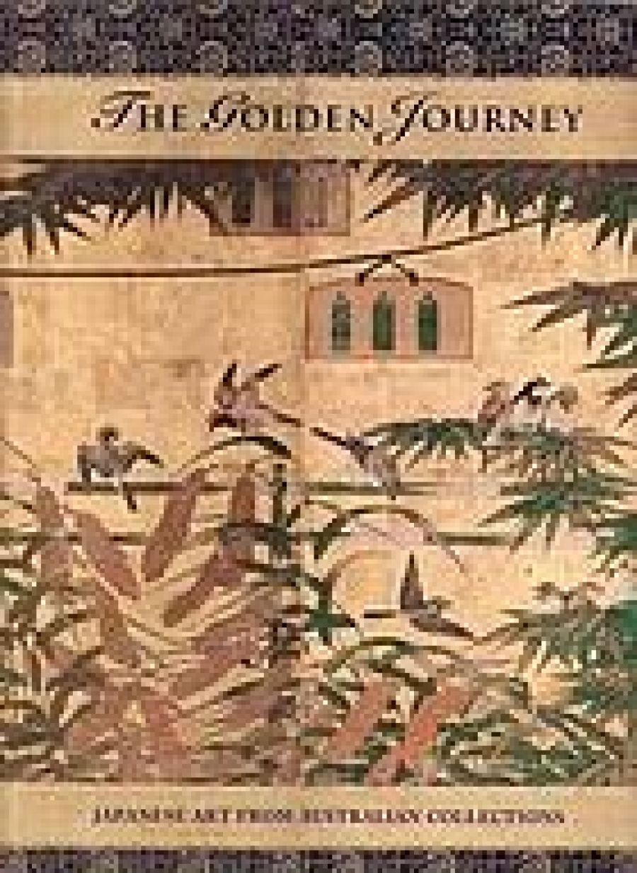 Doug Hall reviews The Golden Journey: Japanese Art from Australian collections by James Bennett and Amy Reigle Newland