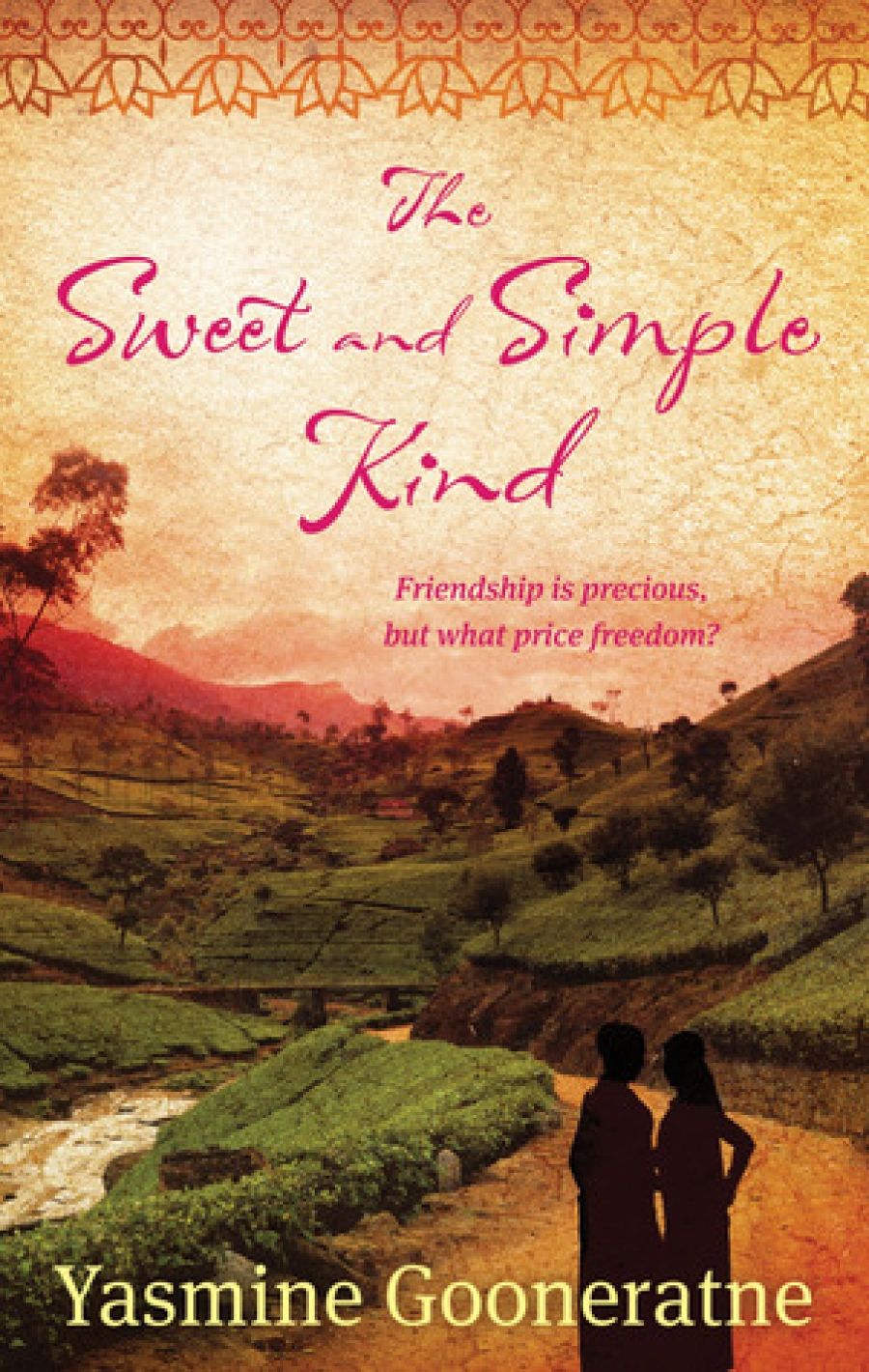 Alison Broinowski reviews The Sweet and Simple Kind: A novel Of Sri Lanka by Yasmine Gooneratne