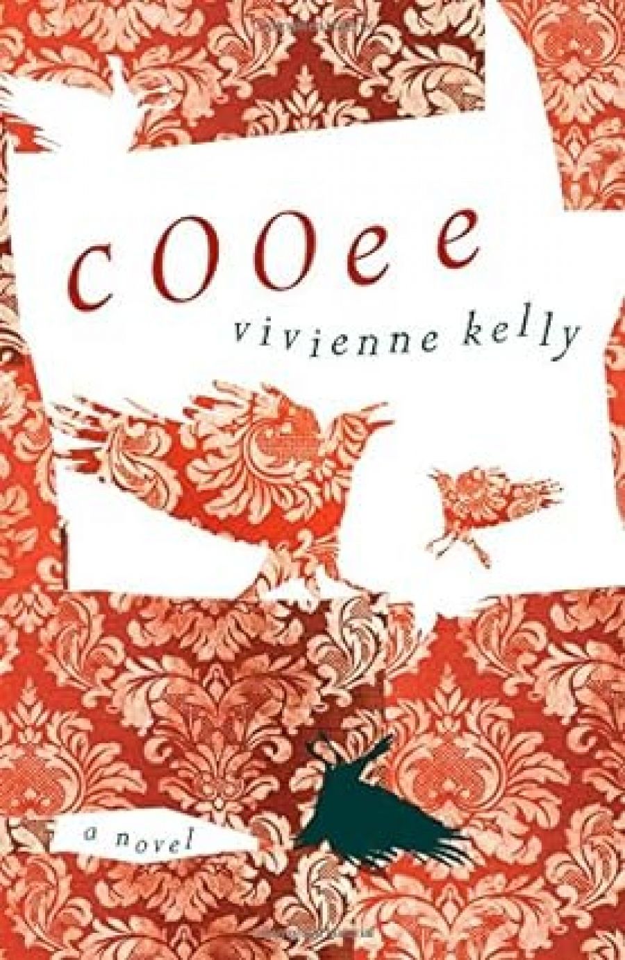 Hannah Kent reviews Cooee: A novel by Vivienne Kelly