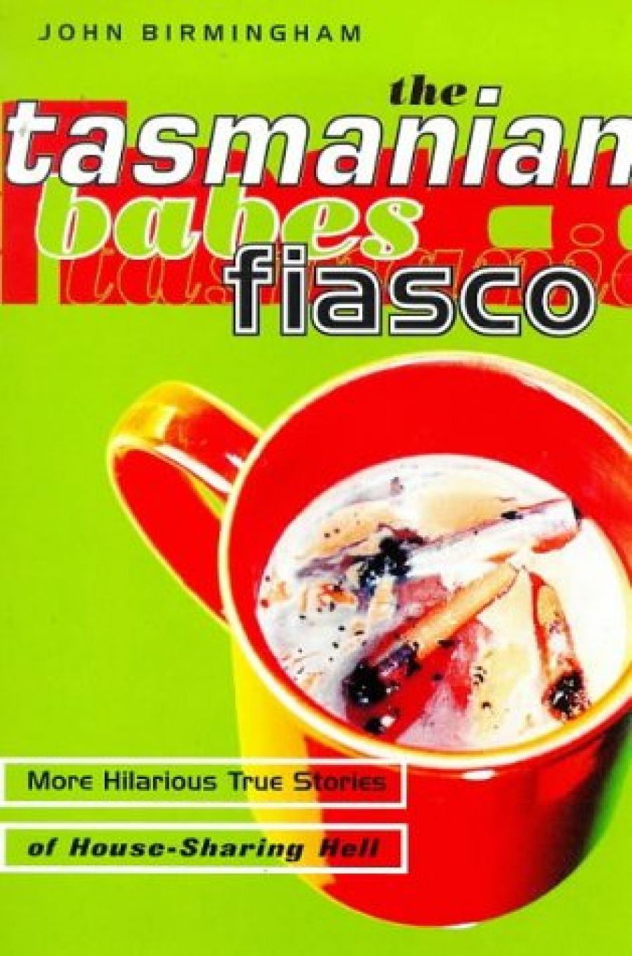 Justine Ettler reviews The Tasmanian Babes Fiasco by John Birmingham