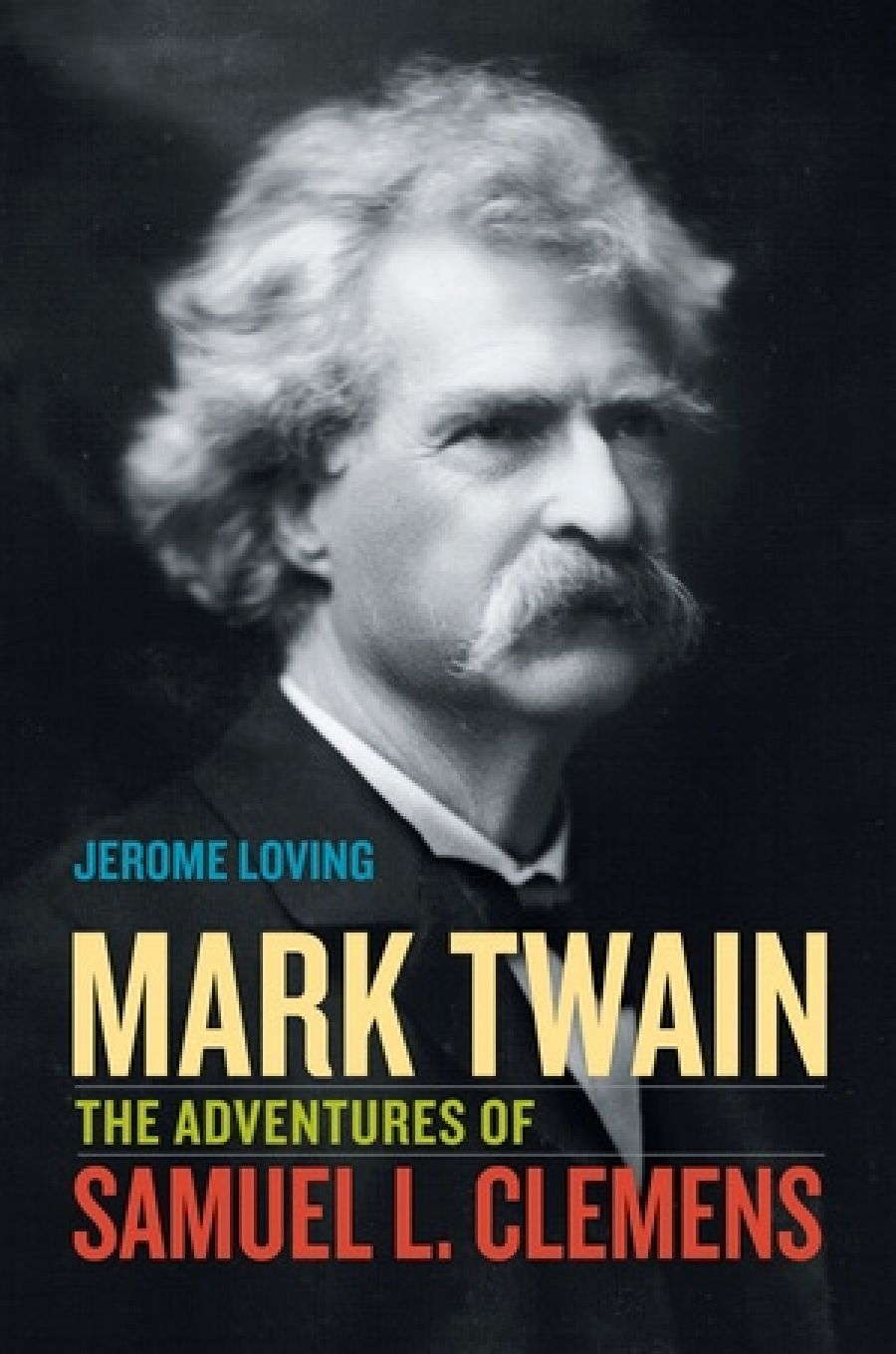 Geordie Williamson reviews Mark Twain: The adventures of Samuel L. Clemens by Jerome Loving