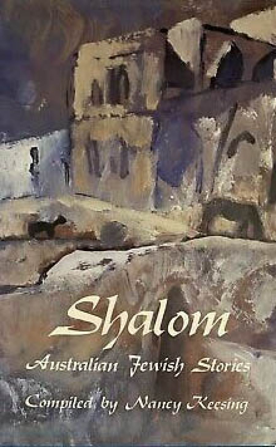 Muriel Mathers reviews Shalom: Australian Jewish Stories compiled by Nancy Keesing
