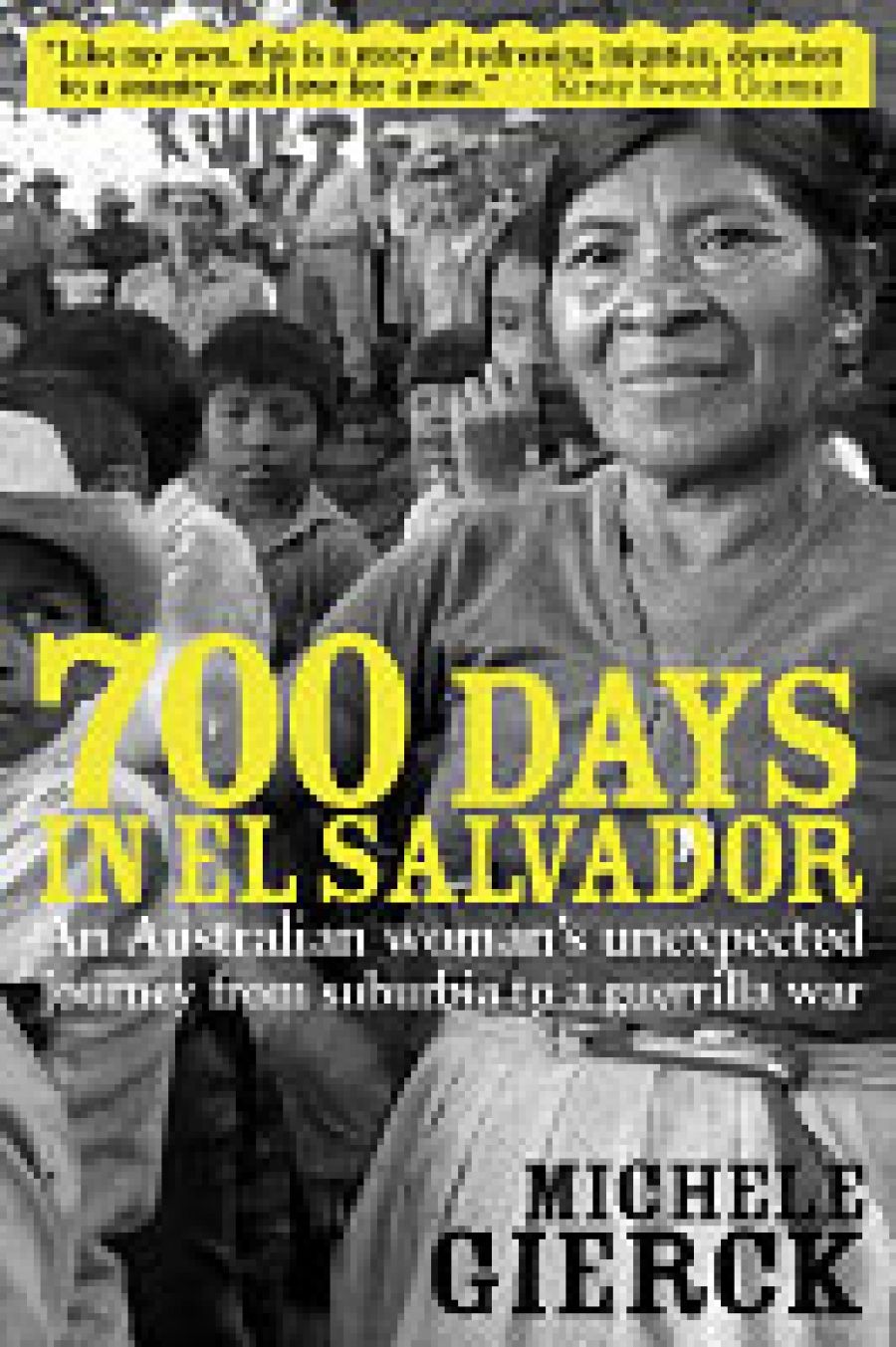 Kate McFadyen reviews 700 Days in El Salvador by Michele Gierck