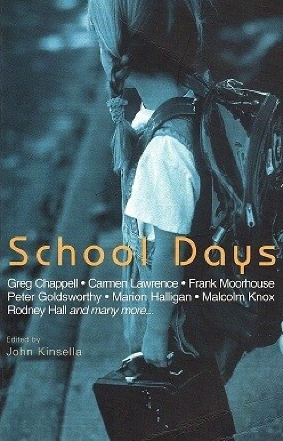 Brenda Niall reviews School Days edited by John Kinsella