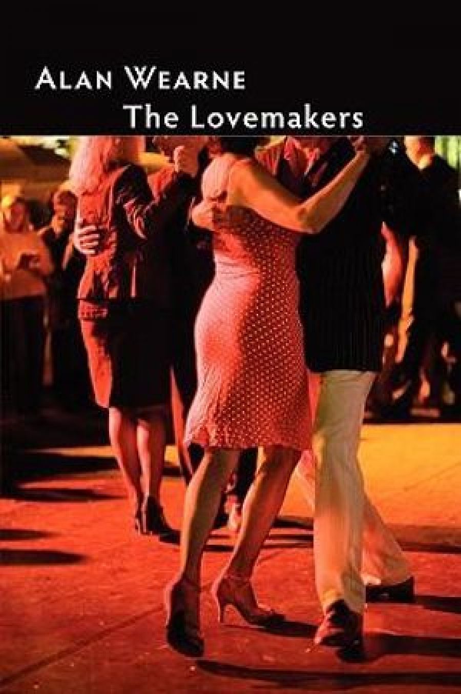 David McCooey reviews The Lovemakers by Alan Wearne