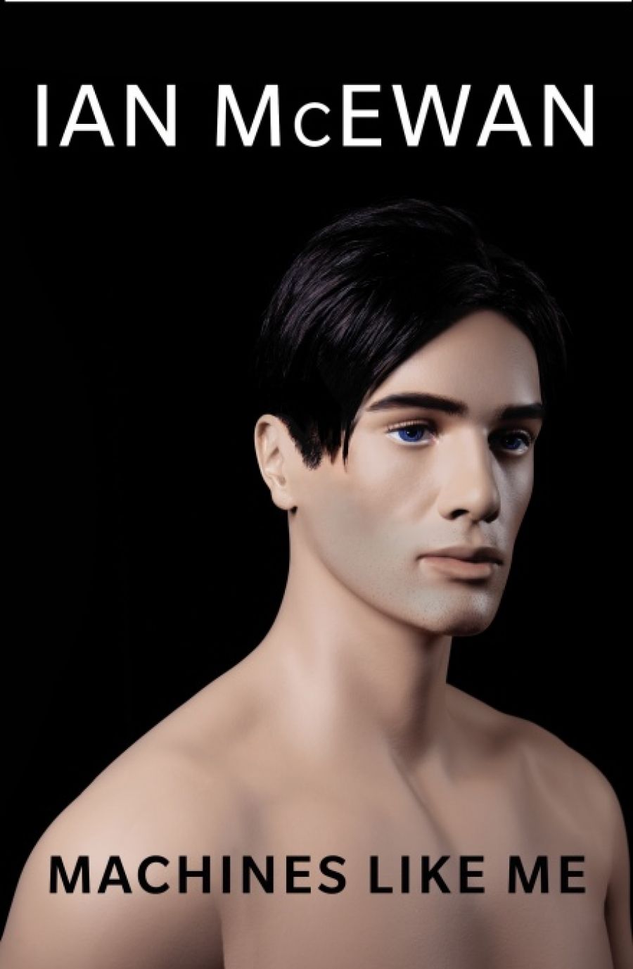 Paul Giles reviews Machines Like Me by Ian McEwan