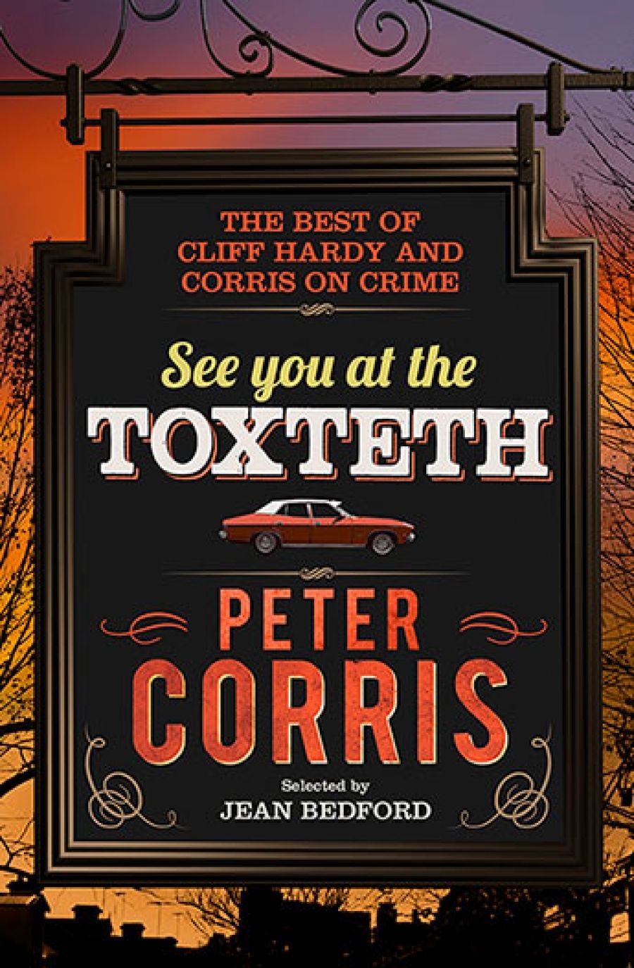 Chris Flynn See You at the Toxteth: The best of Cliff Hardy and Corris on crime by Peter Corris, selected by Jean Bedford, and The Red Hand: Stories, reflections and the last appearance of Jack Irish by Peter Temple