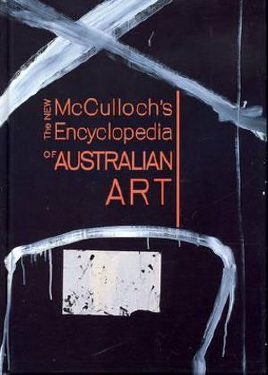 Susan Lowish reviews The New McCullochs Encyclopedia of Australian Art