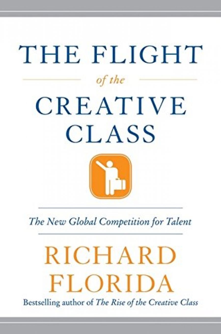 Ilana Snyder reviews The Flight of the Creative Class by Richard Florida