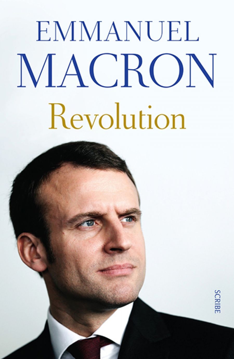 Natalie J. Doyle reviews Revolution by Emmanuel Macron, translated by Jonathan Goldberg and Juliette Scott  and The French Exception: Emmanuel Macron: The extraordinary rise and risk  by Adam Plowright