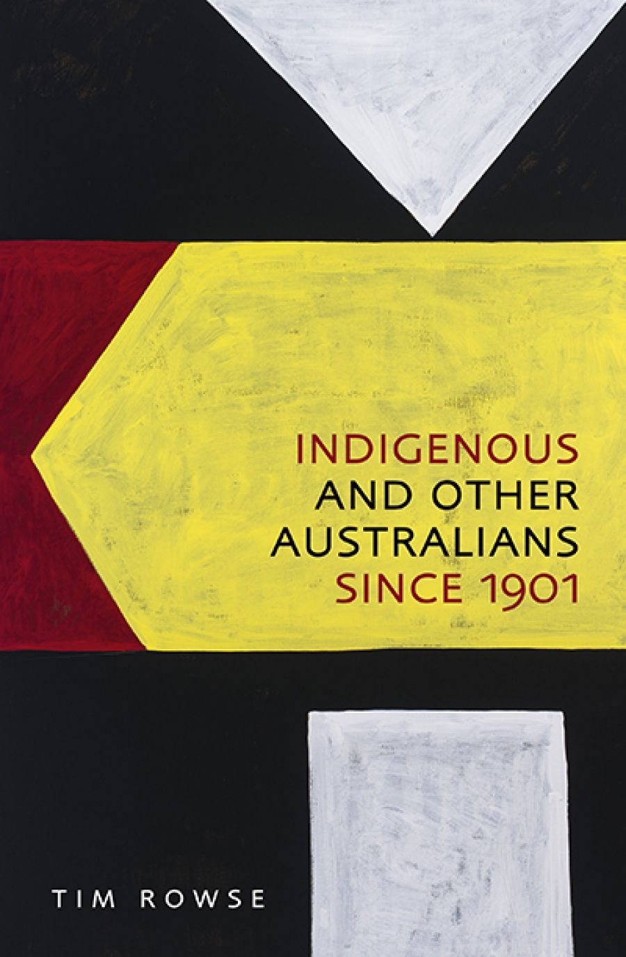 Philip Jones reviews Indigenous and Other Australians since 1901 by Tim Rowse