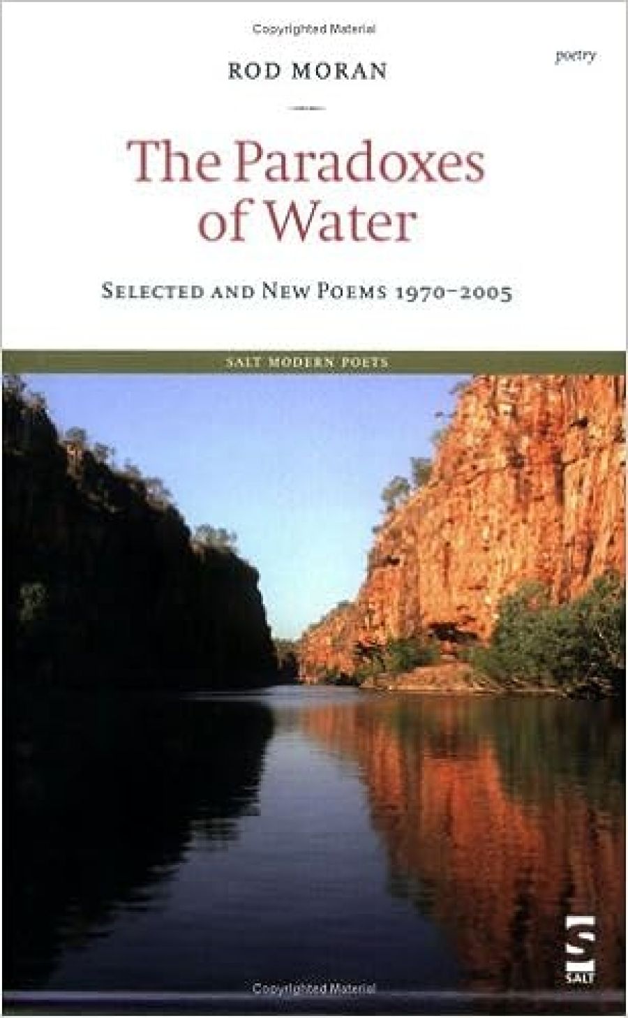 David Gilbey reviews The Paradoxes of Water: Selected and new poems 1970–2005 by Rod Moran