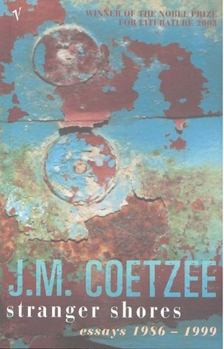 Evelyn Juers reviews Stranger Shores: Essays 1986–1999 by J.M. Coetzee