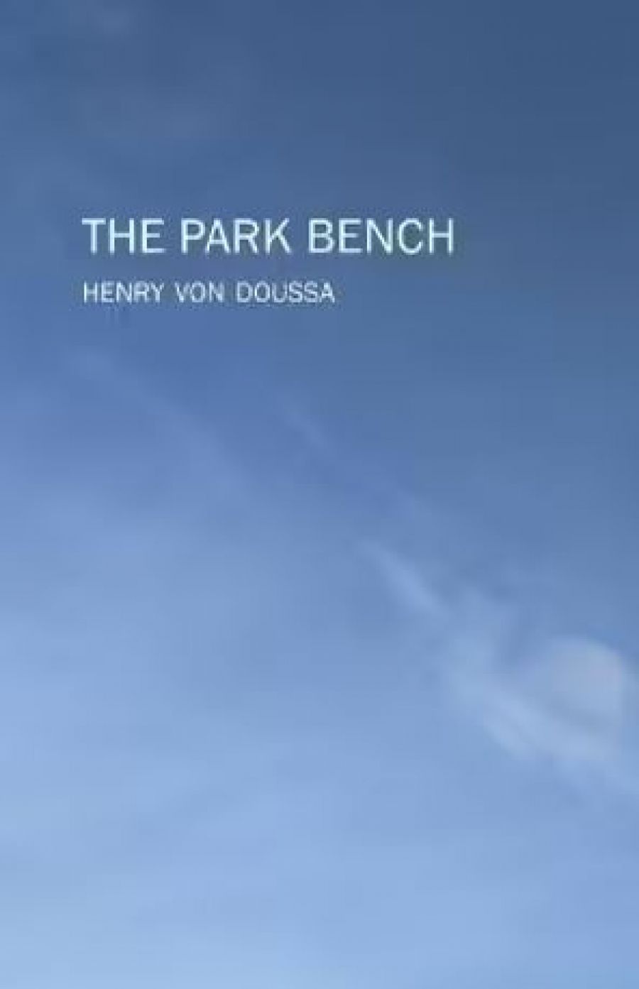 W.H. Chong reviews The Park Bench by Henry von Doussa