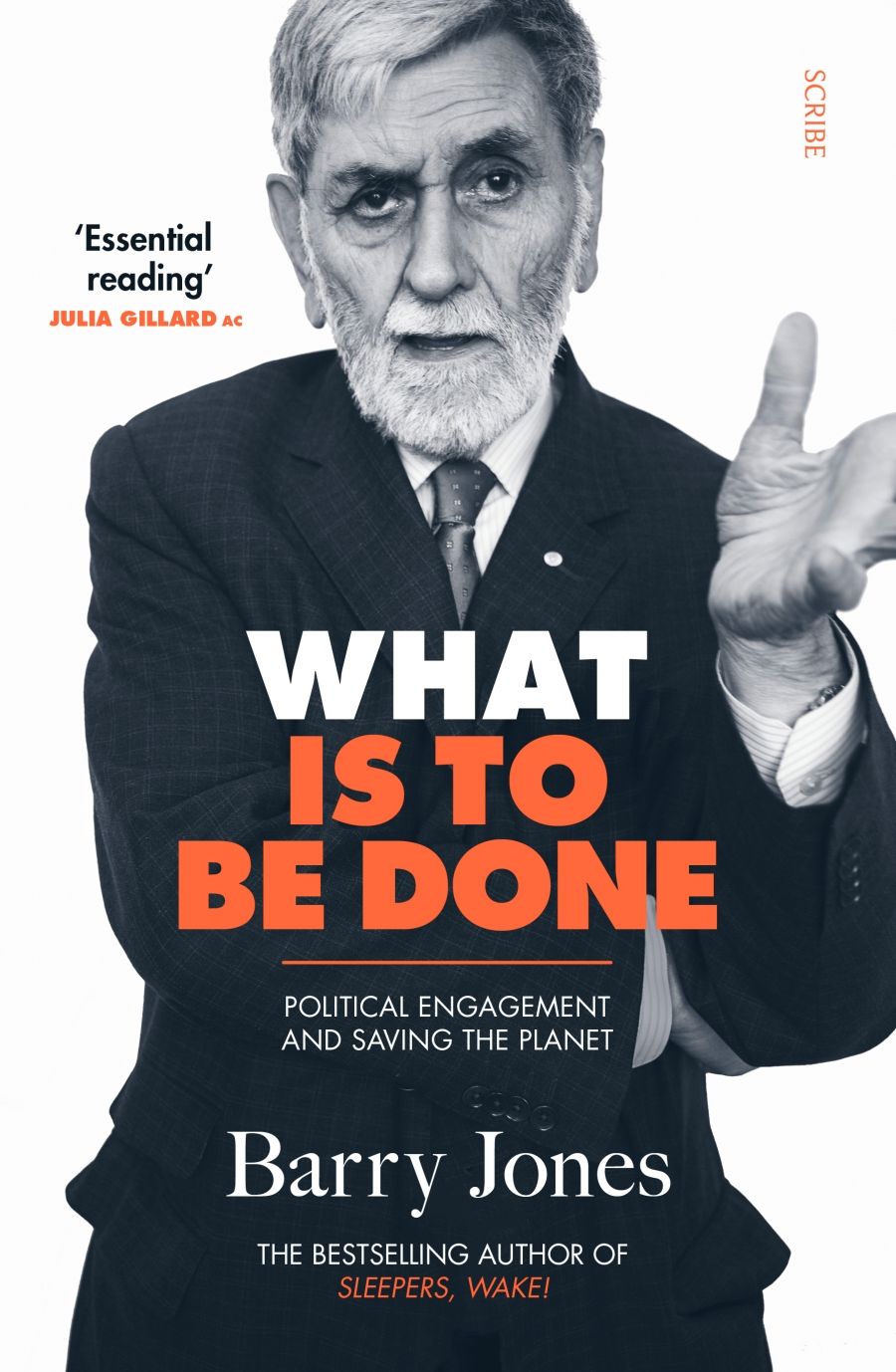 Paul Morgan reviews What Is to Be Done: Political engagement and saving the planet by Barry Jones