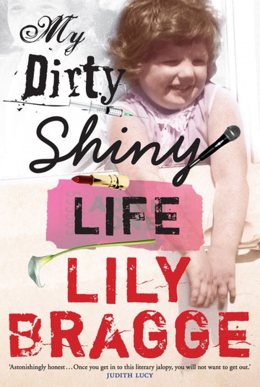 Kate Holden reviews My Dirty Shiny Life by Lily Bragge