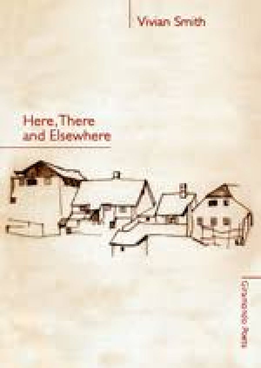 Martin Duwell reviews Here, There and Elsewhere by Vivian Smith