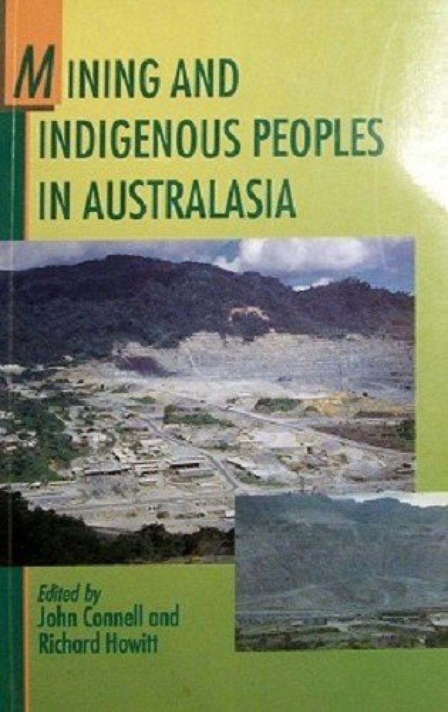 Tim Rowse reviews Mining and Indigenous Peoples in Australasia by J. Connell and R. Howitt (eds.), and Aborigines and Diamond Mining: the politics of resource development in the East Kimberley Western Australia by R.A. Dixon and M.C. Dillon (eds.