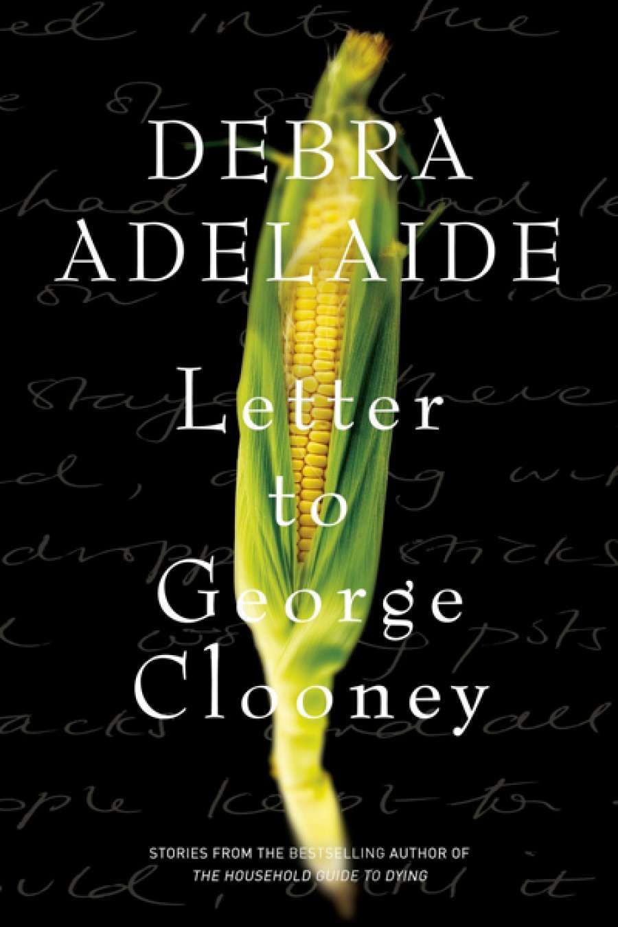 Amy Baillieu reviews Letter to George Clooney by Debra Adelaide