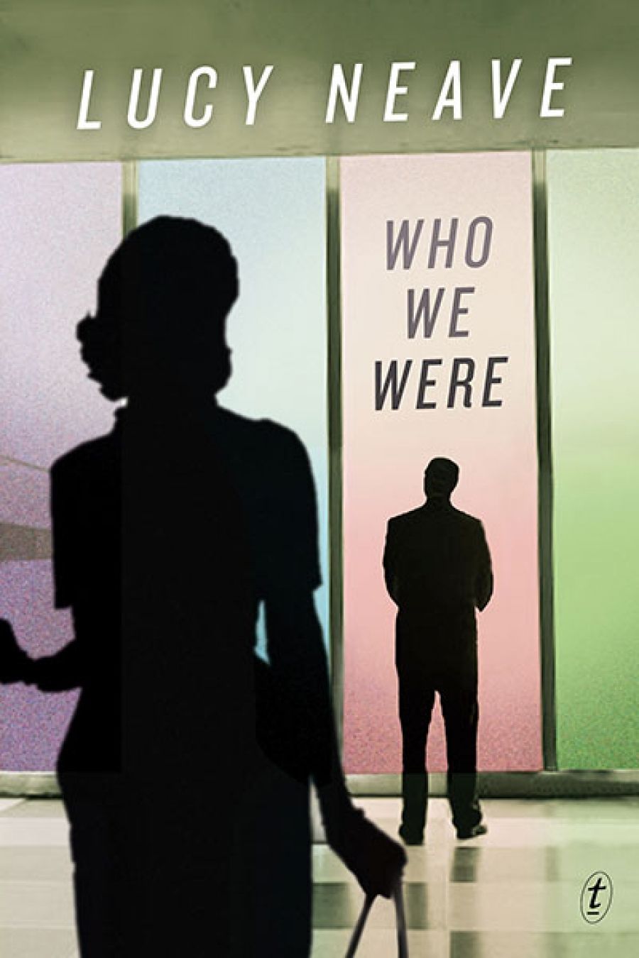 Judith Armstrong reviews Who We Were by Lucy Neave