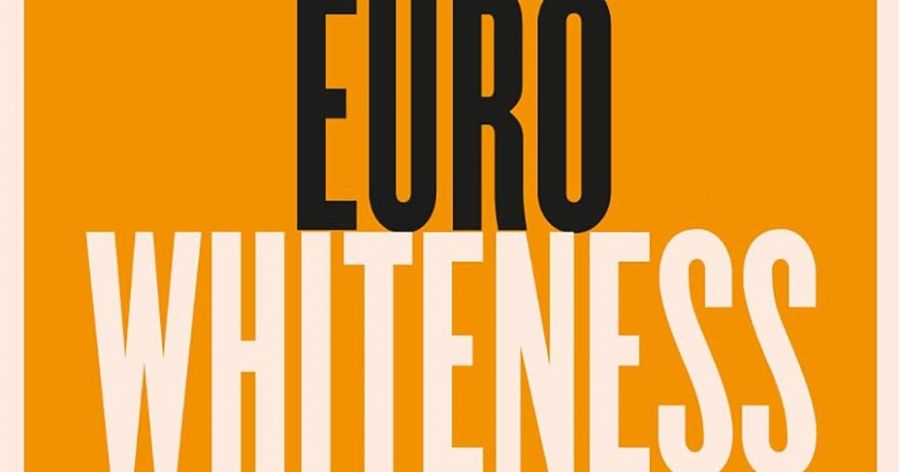 Clinton Fernandes reviews ‘Eurowhiteness: Culture, empire and race in the European project’ by Hans Kundnani