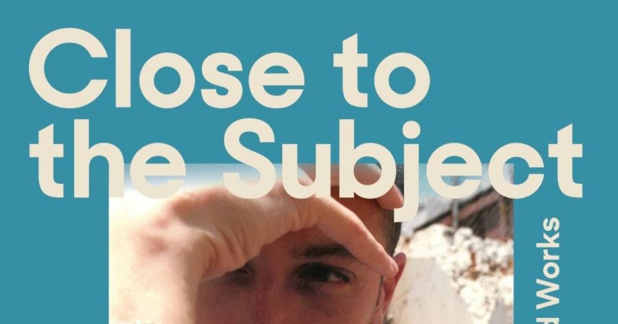 Philip Morrissey reviews Close to the Subject: Selected works by Daniel Browning