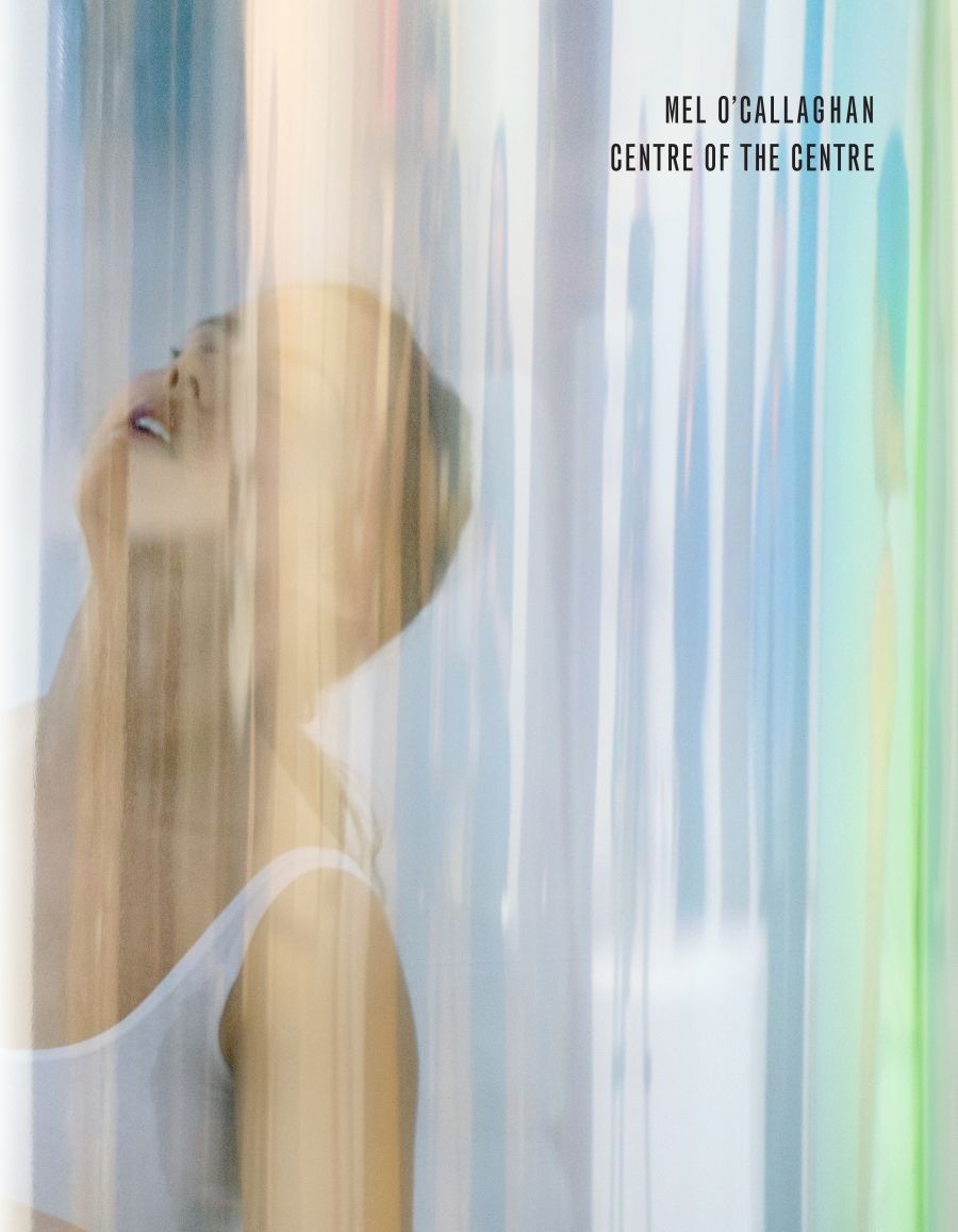 Julie Ewington reviews Mel O’Callaghan: Centre of the Centre edited by Talia Linz and Michelle Newton