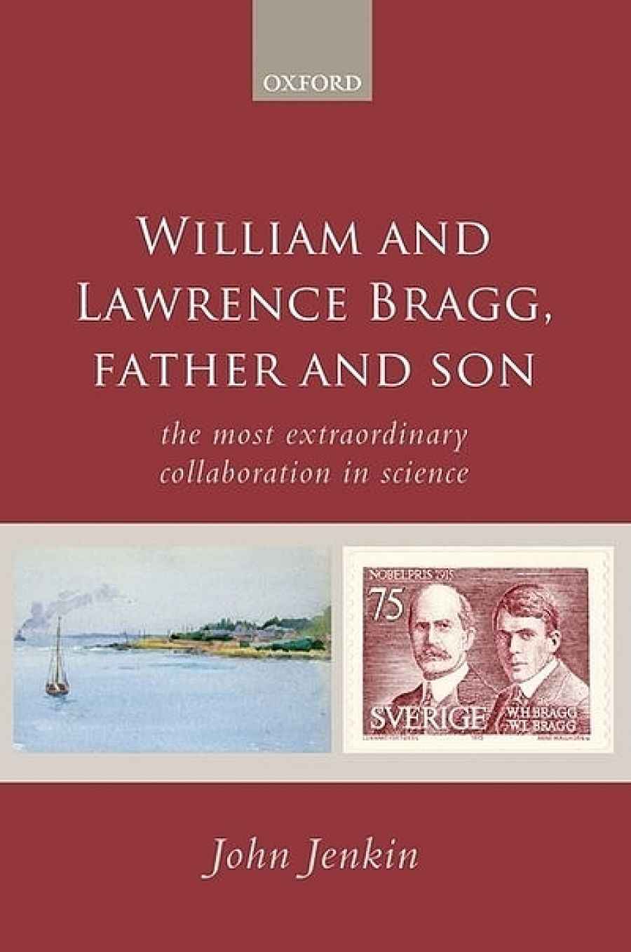 Ian Rae reviews William and Lawrence Bragg, Father and Son: The most extraordinary collaboration in science by John Jenkin