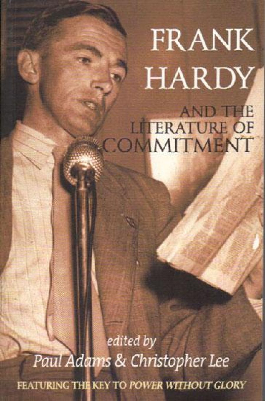 Christopher Hawkes reviews Frank Hardy and the Literature of Commitment edited by Paul Adams and Christopher Lee