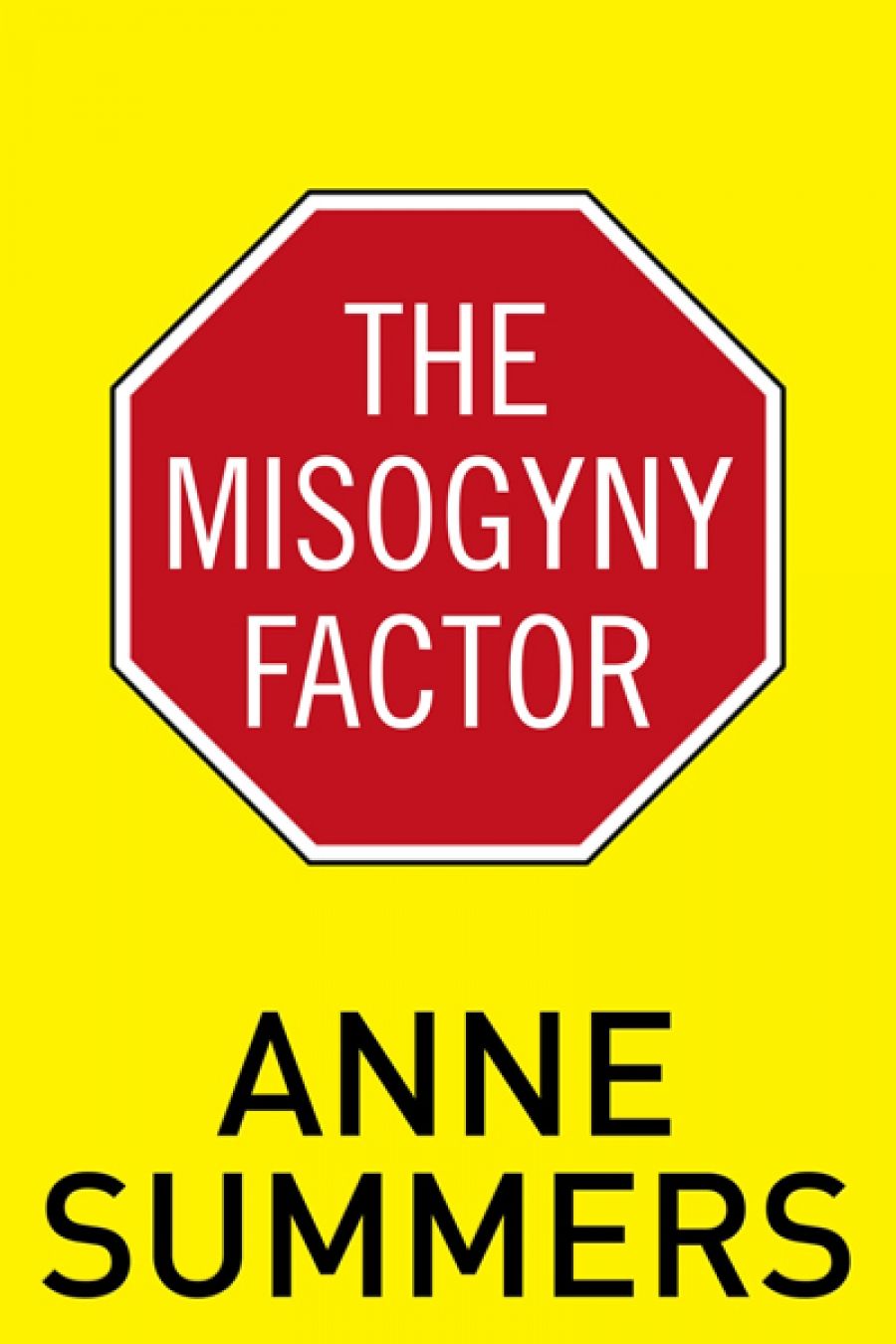 Gillian Dooley reviews The Misogyny Factor by Anne Summers