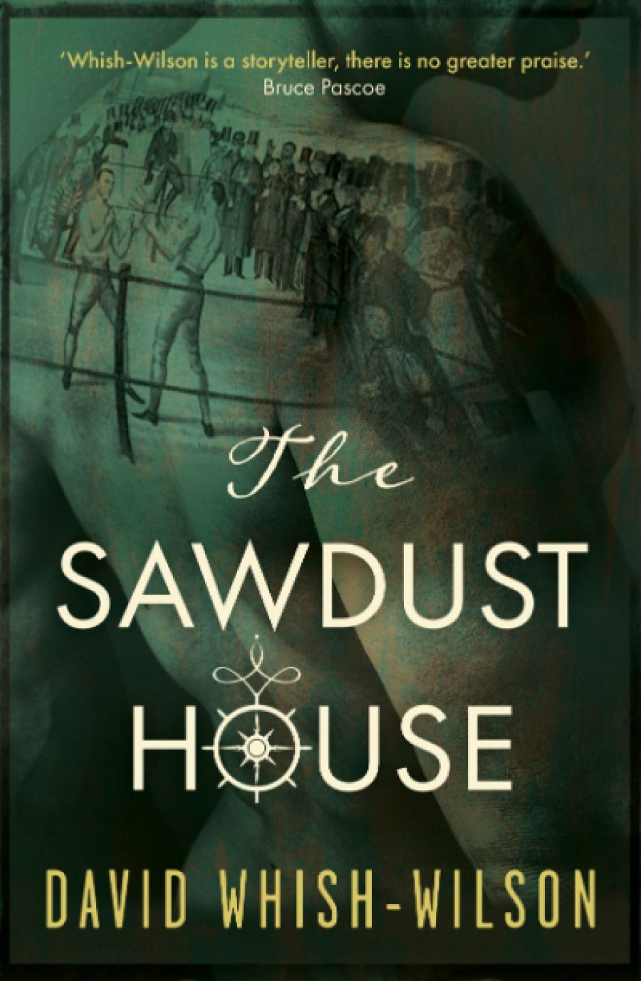 Alex Cothren reviews The Sawdust House by David Whish-Wilson