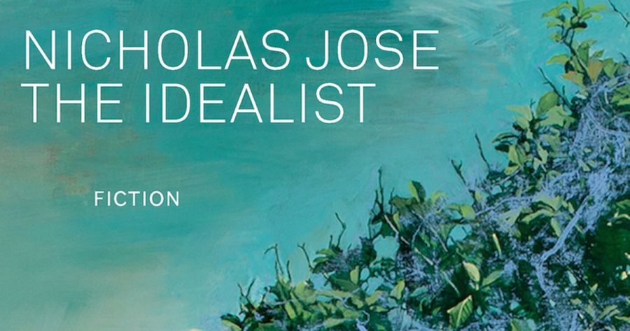 Paul Giles reviews The Idealist by Nicholas Jose