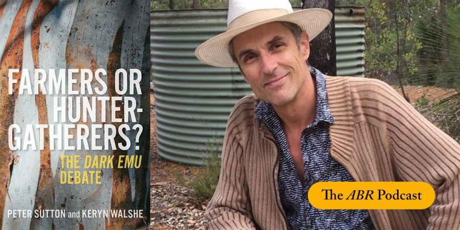 Stephen Bennetts on the Dark Emu debate | The ABR Podcast #68