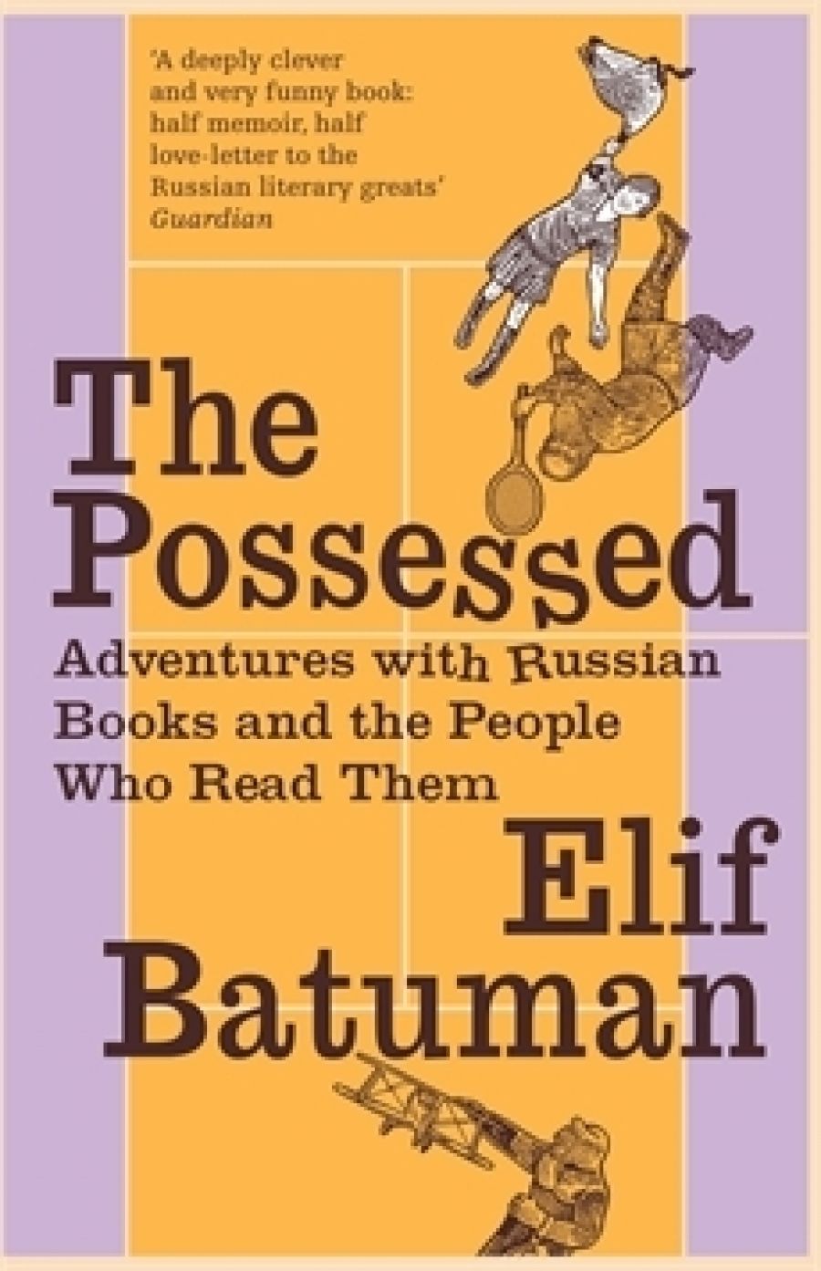Alex Lewis reviews The Possessed: Adventures with Russian Books and the People Who Read Them by Elif Batuman