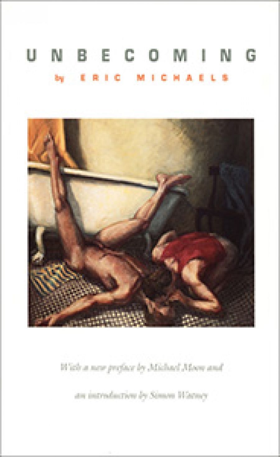 Ken Gelder reviews Unbecoming: An AIDS Diary by Eric Michaels