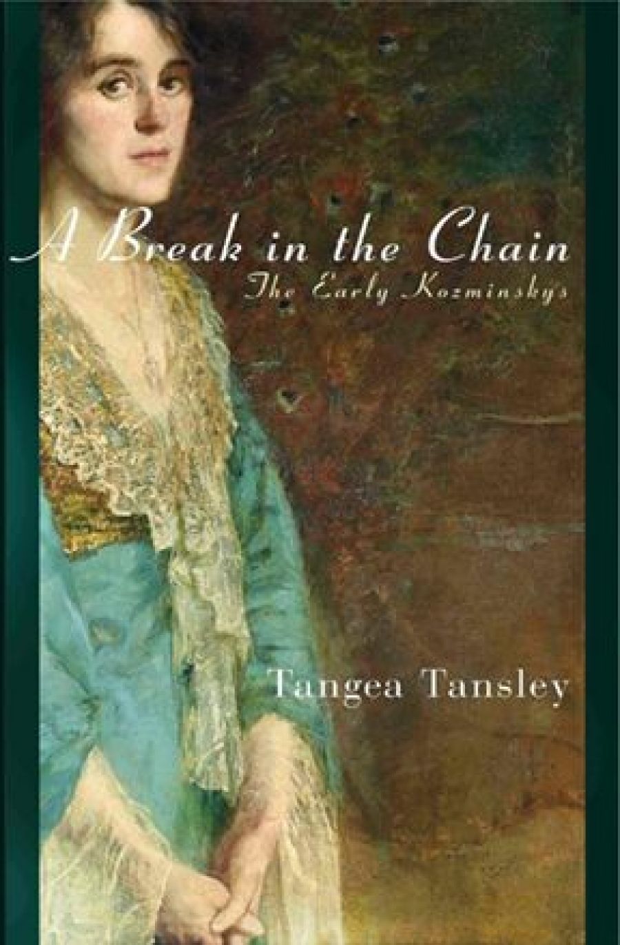 Miriam Zolin reviews A Break in the Chain by Tangea Tansley