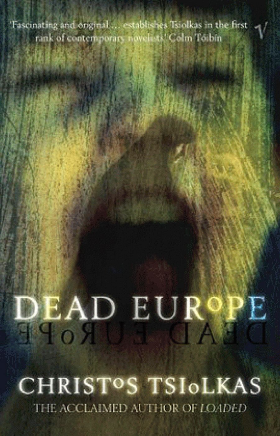 Michael Williams reviews Dead Europe by Christos Tsiolkas
