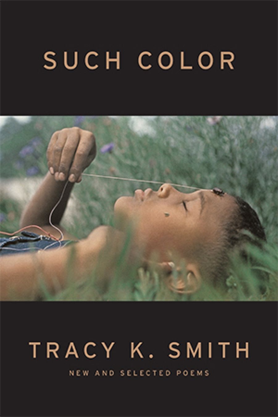 Felicity Plunkett reviews Such Color: New and selected poems by Tracy K. Smith