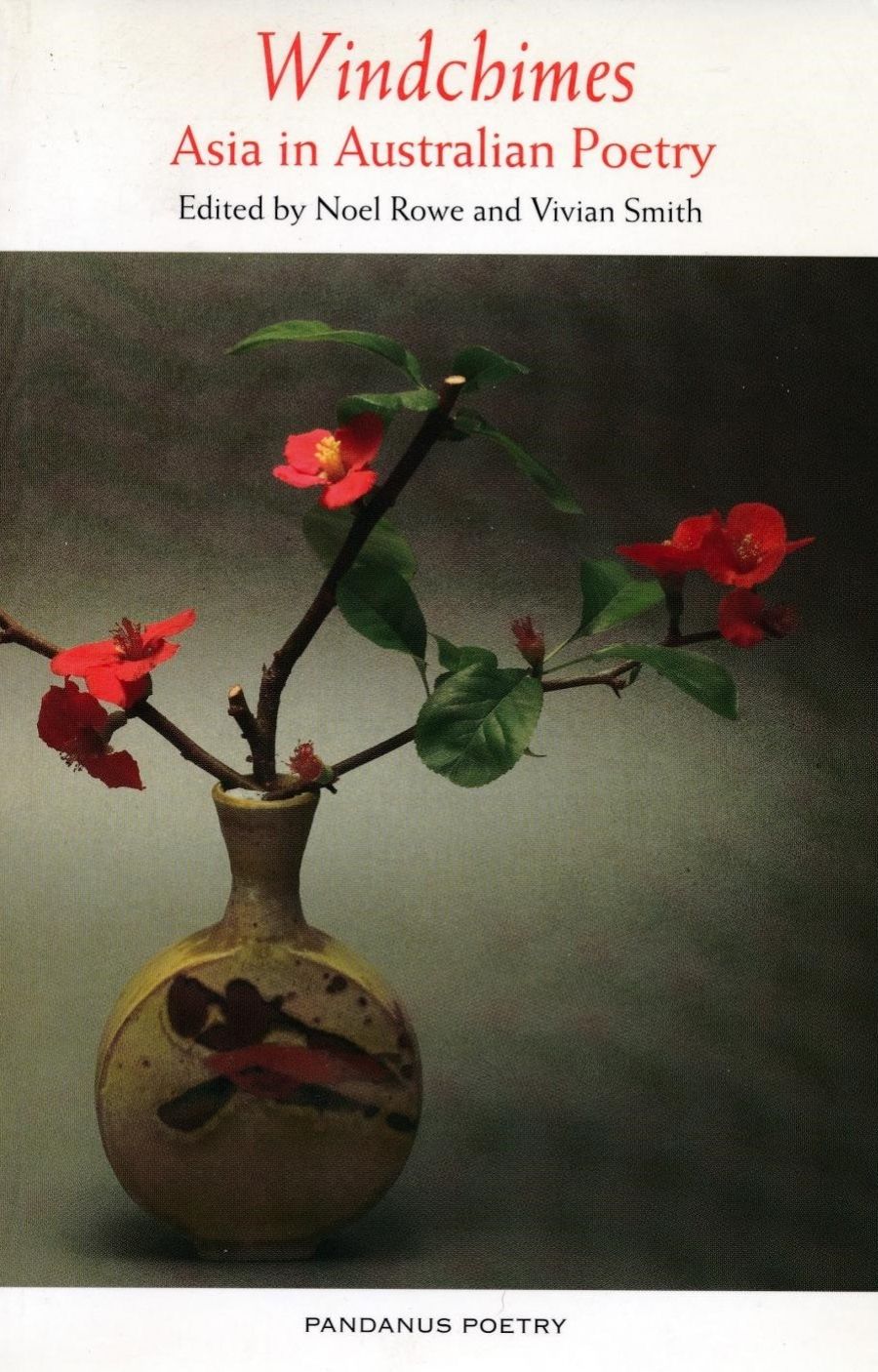 David McCooey reviews ‘Windchimes: Asia in Australian Poetry’ by Noel Rowe and Vivian Smith